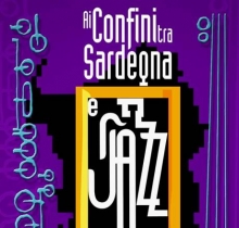 Ai Confini Tra Sardegna e Jazz 2019